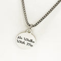 "He Walks With Me" Stainless Steel Cross Necklace